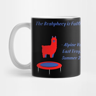 The Brahphecy is Fulfilled Mug